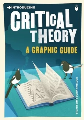 Introducing Critical Theory: A Graphic Guide