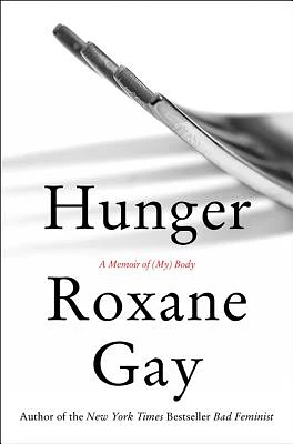 Hunger: A Memoir of (My) Body (Hardcover)