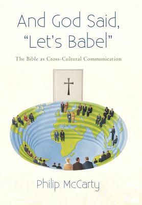 And God Said, Let's Babel: The Bible as Cross-Cultural Communication