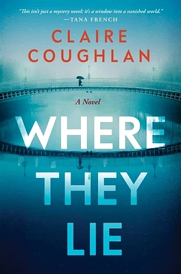 Where They Lie: A Novel (Paperback)