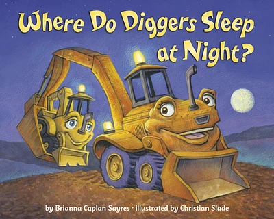 Where Do Diggers Sleep at Night? (Where Do...Series) (Paperback)