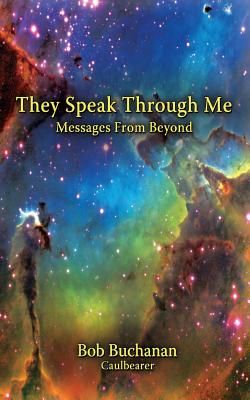 They Speak Through Me: Messages from Beyond