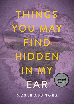 Things You May Find Hidden in My Ear: Poems from Gaza (Paperback)