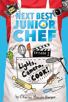 Lights, Camera, Cook! (Next Best Junior Chef #1) (Hardcover)