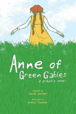 Anne of Green Gables: A Graphic Novel (Paperback)