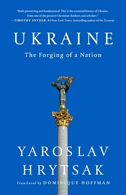 Ukraine: The Forging of a Nation (Hardcover)