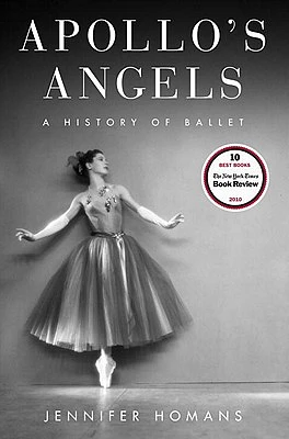 Apollo's Angels: A History of Ballet (Hardcover)