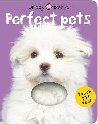 Bright Baby Touch & Feel Perfect Pets (Bright Baby Touch and Feel) (Board book)