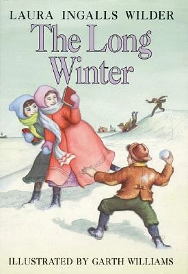 The Long Winter: A Newbery Honor Award Winner (Little House #6) (Hardcover)