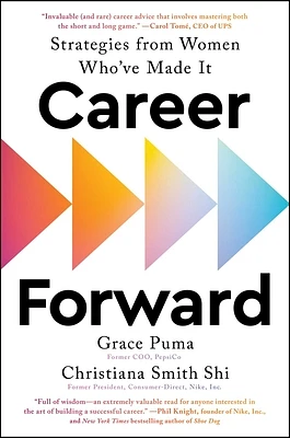 Career Forward: Strategies from Women Who've Made It (Hardcover)