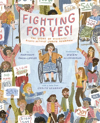 Fighting for YES!: The Story of Disability Rights Activist Judith Heumann (Hardcover)