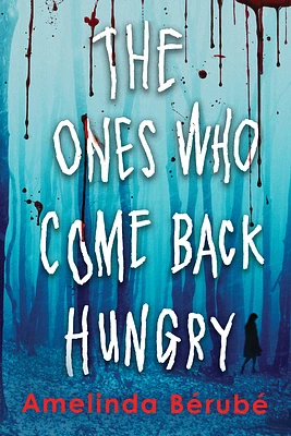 The Ones Who Come Back Hungry (Paperback)