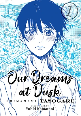 Our Dreams at Dusk: Shimanami Tasogare Vol. 1 (Paperback)