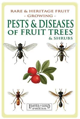 Pests and Diseases of Fruit Trees and Shrubs