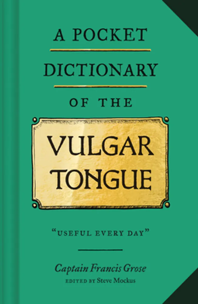 How to Speak Brit: The Quintessential Guide to the King's English, Cockney  Slang, and Other Flummoxing British Phrases