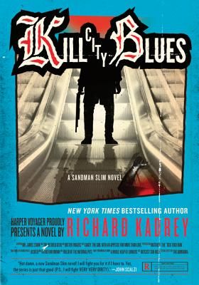 Kill City Blues: A Sandman Slim Novel (Paperback)