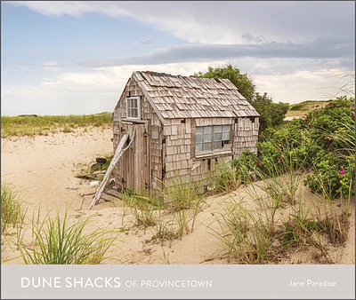 Dune Shacks of Provincetown (Hardcover)