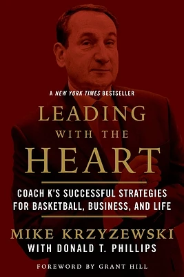 Leading with the Heart: Coach K's Successful Strategies for Basketball, Business, and Life (Paperback)