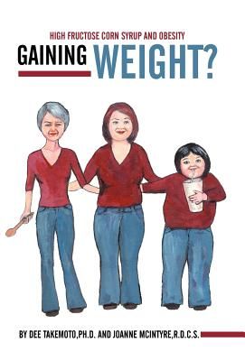 Gaining Weight?: High Fructose Corn Syrup and Obesity