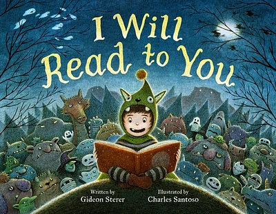 I Will Read to You: A Story About Books, Bedtime, and Monsters (Hardcover)