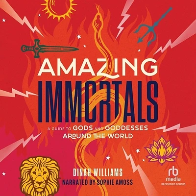 Amazing Immortals: A Guide to Gods and Goddesses Around the World (Compact Disc)