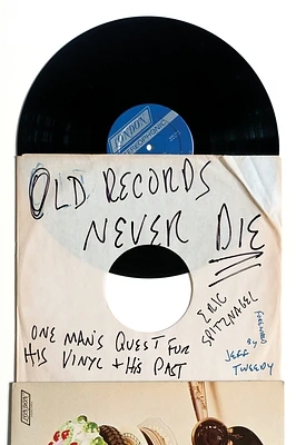 Old Records Never Die: One Man's Quest for His Vinyl and His Past (Paperback)