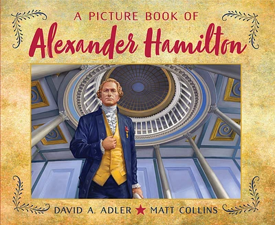 A Picture Book of Alexander Hamilton (Picture Book Biography) (Hardcover)