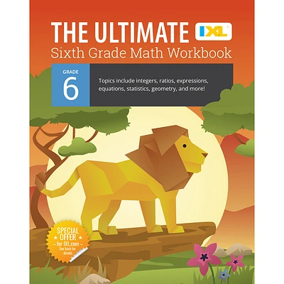 The Ultimate Grade 6 Math Workbook: Geometry, Algebra Prep, Integers, Ratios, Expressions, Equations, Statistics, Data, Probability, Fractions, Multip (Paperback)