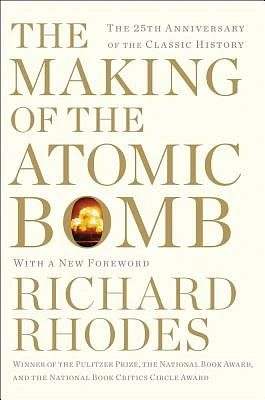 The Making of the Atomic Bomb: 25th Anniversary Edition (Paperback)