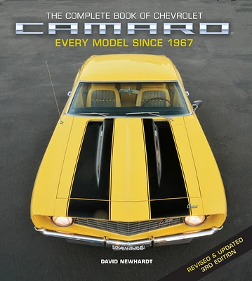 The Complete Book of Chevrolet Camaro, Revised and Updated 3rd Edition: Every Model since 1967 (Complete Book Series) (Hardcover)