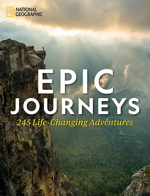 Epic Journeys: 245 Life-Changing Adventures (Hardcover)