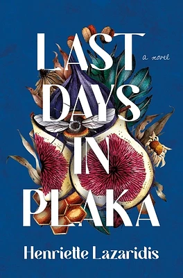 Last Days in Plaka: A Novel (Hardcover)