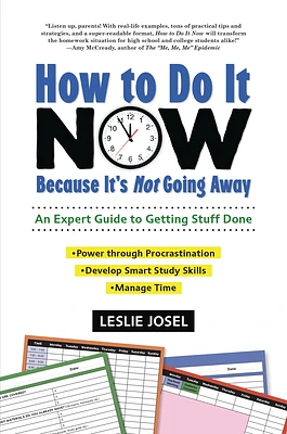 How to Do It Now Because It's Not Going Away: An Expert Guide to Getting Stuff Done (Paperback)