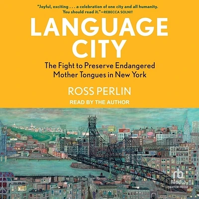 Language City: The Fight to Preserve Endangered Mother Tongues in New York (Compact Disc)