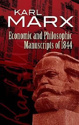 Economic and Philosophic Manuscripts of 1844