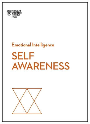 Self-Awareness (HBR Emotional Intelligence) (Paperback)