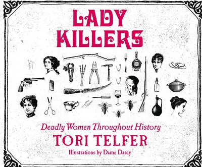 Lady Killers: Deadly Women Throughout History (Compact Disc)