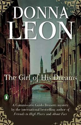 The Girl of His Dreams (A Commissario Guido Brunetti Mystery #16) (Paperback)