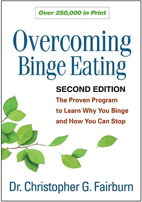 Overcoming Binge Eating: The Proven Program to Learn Why You Binge and How You Can Stop (Paperback)