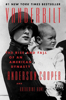 Vanderbilt: The Rise and Fall of an American Dynasty (Hardcover)