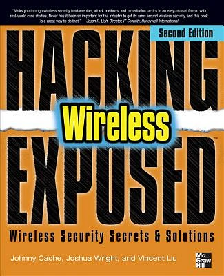 Hacking Exposed Wireless: Wireless Security Secrets & Solutions (Paperback)