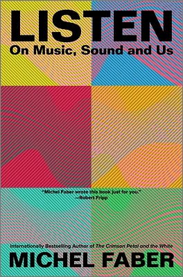 Listen: On Music, Sound and Us (Hardcover)