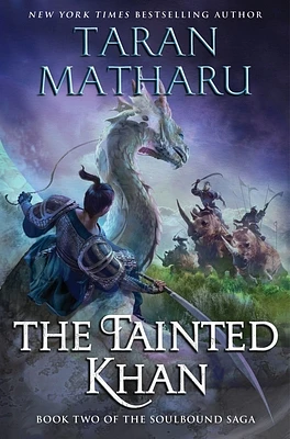 The Tainted Khan: The Soulbound Saga, Book 2 (Hardcover)