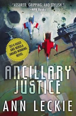 Ancillary Justice (Imperial Radch #1) (Paperback