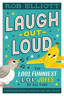 Laugh-Out-Loud: The 1,001 Funniest LOL Jokes of All Time (Laugh-Out-Loud Jokes for Kids) (Paperback)