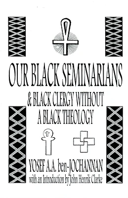 Our Black Seminarians and Black Clergy Without a Black Theology (Paperback)