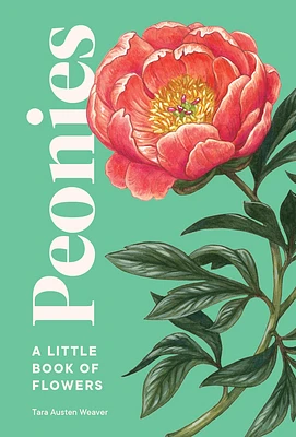 Peonies: A Little Book of Flowers (Little Book of Natural Wonders) (Hardcover)