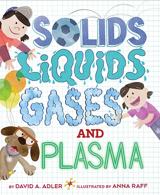 Solids, Liquids, Gases