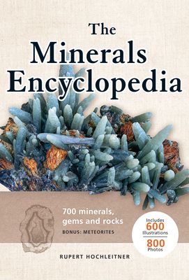 The Minerals Encyclopedia: 700 Minerals, Gems and Rocks (Paperback)