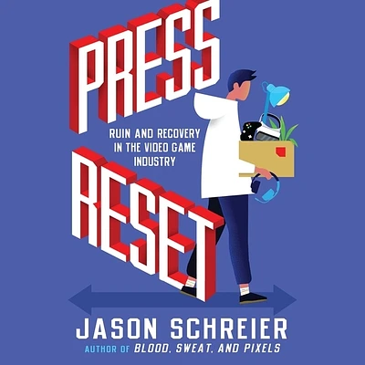 Press Reset: Ruin and Recovery in the Video Game Industry (Compact Disc)